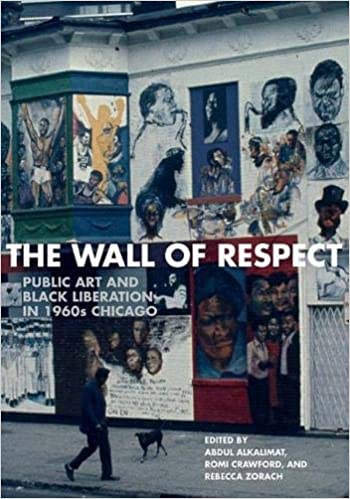 The Wall of Respect: Public Art and Black Liberation in 1960s