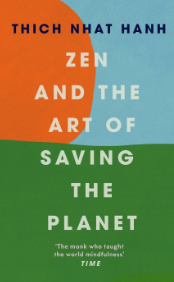 Zen and The Art of Saving the Planet